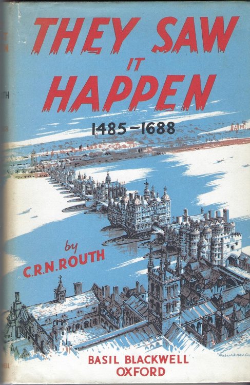 They Saw it Happen 1485 - 1688
