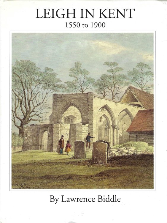 Leigh in Kent, 1550 to 1900