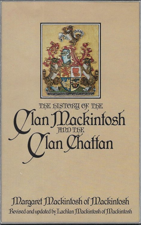 The History of the Clan Mackintosh and the Clan Chattan