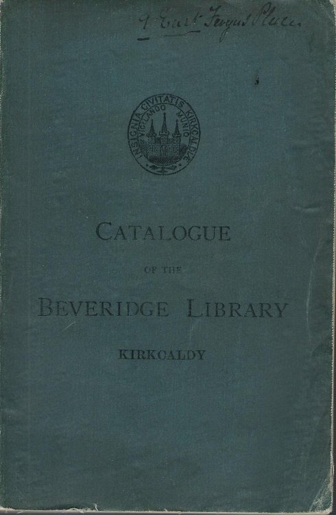 Catalogue of the Beveridge Library Kirkcaldy