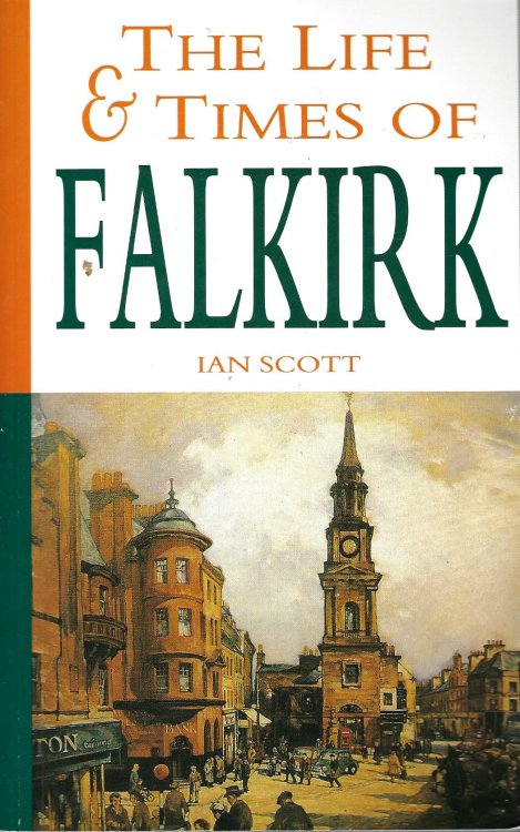 The Life and Times of Falkirk