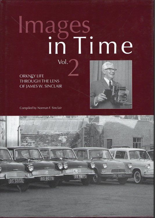 Images in Time: Orkney Life Through the Lens, Volumes 1,2, and 3