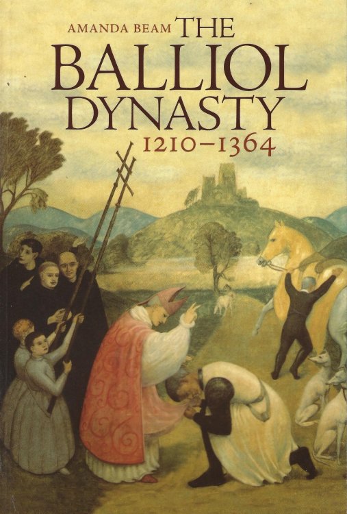 The Balliol Dynasty: 1210-1364