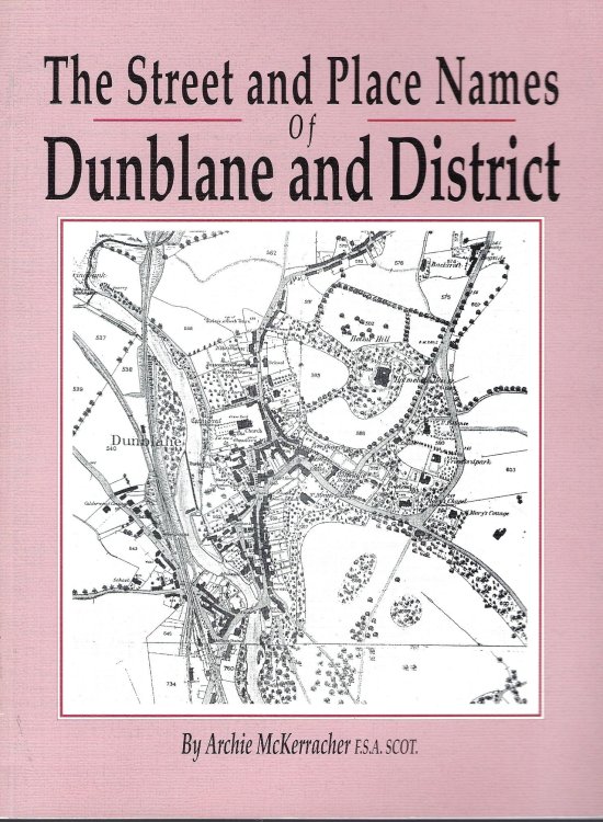 The Street and Place Names of Dunblane and District