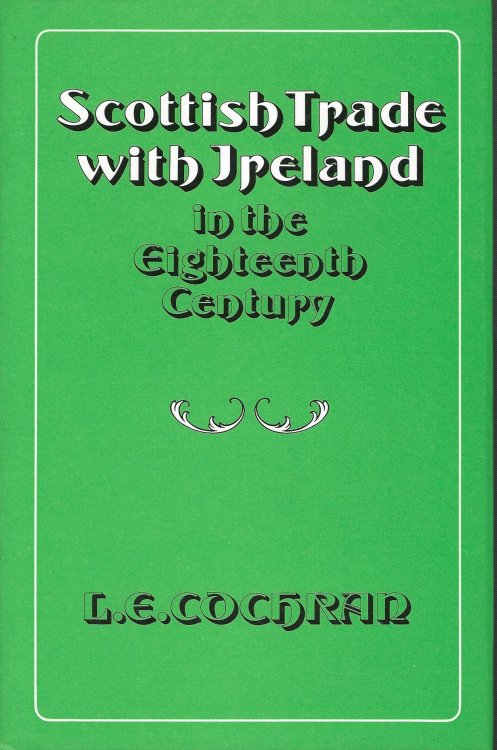 Scottish Trade with Ireland in the Eighteenth Century