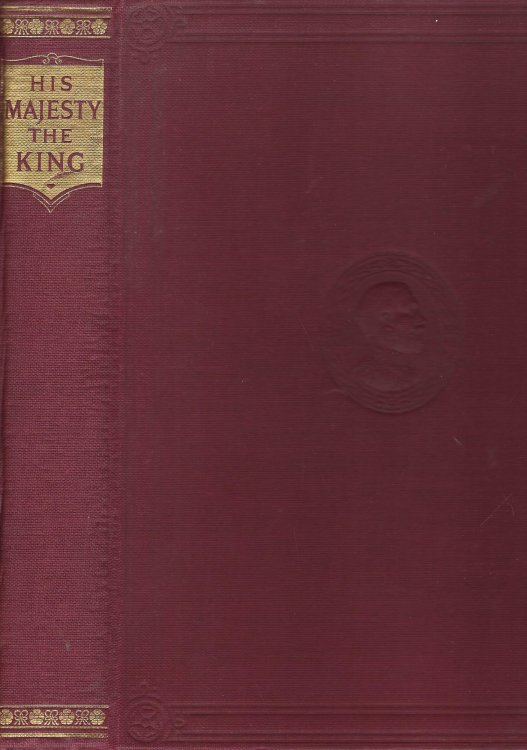 His Majesty the King 1910 - 1935 Twenty Five Years of a Glorious Reign Told in Pictures.