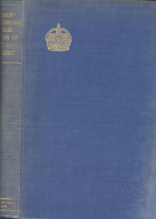 Court Ceremonial and the Book of the Court of King George the Sixth.