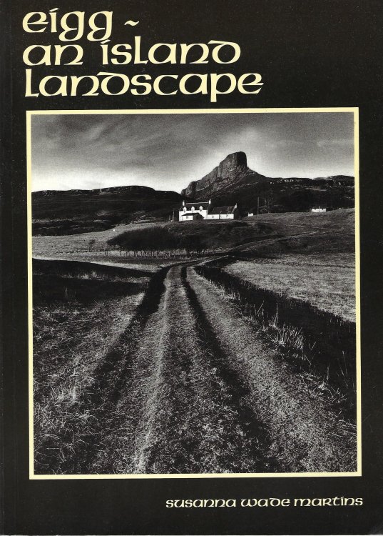 Eigg: An island landscape : he story of Eigg and its People
