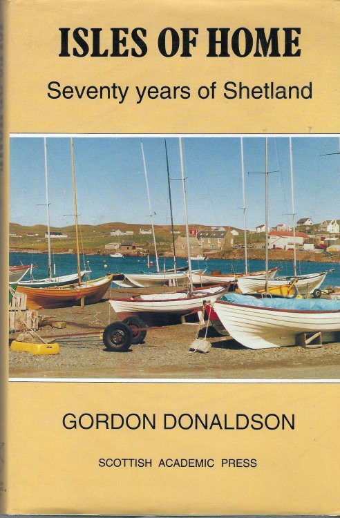 Isles of Home: Seventy Years of Shetland