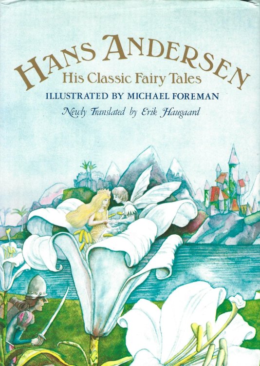 Hans Andersen, His Classic Fairy Tales