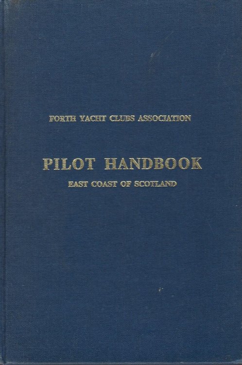 Pilot Handbook (Forth Yacht Club Association) East Coast of Scotland