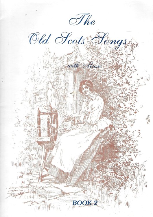 The Old Scots Songs with Music Book 2