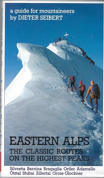 Eastern Alps: The Classic Routes: The Classic Routes on the Highest Peaks