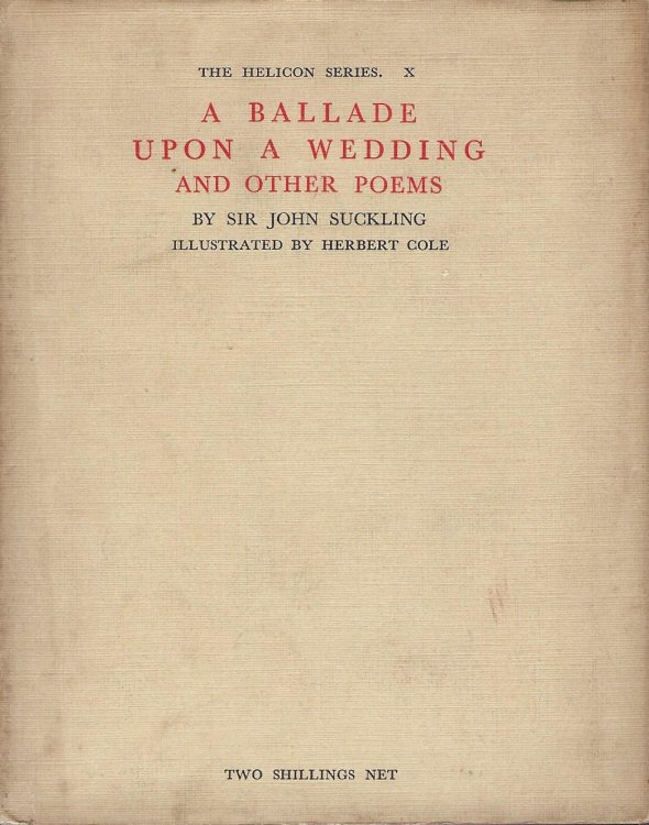 A Ballade Upon a Wedding and Other PoemsThe Helicon Series XI