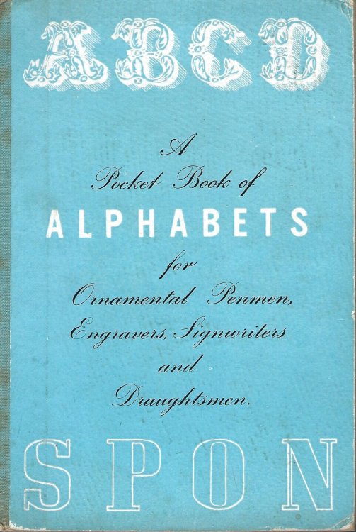 ABCD A Pocket Book of Alphabets for Ornamental Penmen, Engravers, Signwriters and Draughtsmen.