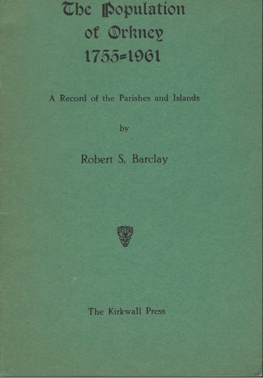The Population of Orkney 1755 - 1961
