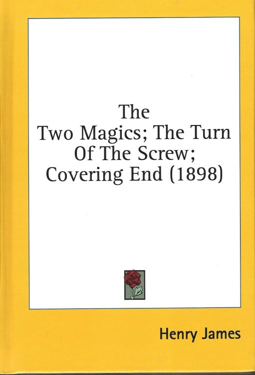 The Two Magics; The Turn of the Screw; Covering End (1898)