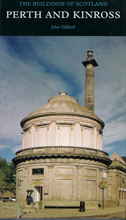 Perth and Kinross : the Buildings of Scotland