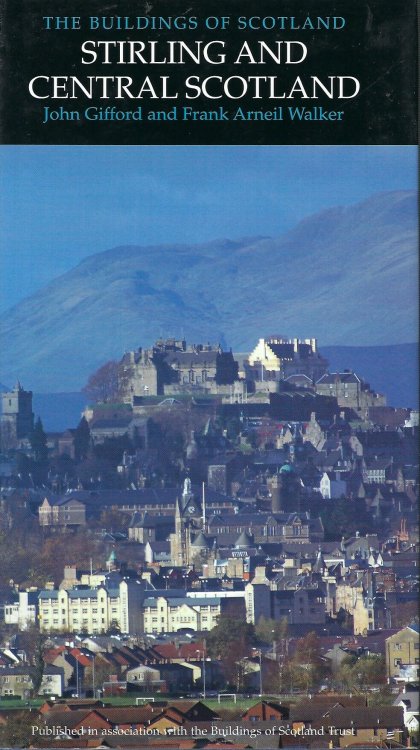 Stirling and Central Scotland: The Buildings of Scotland