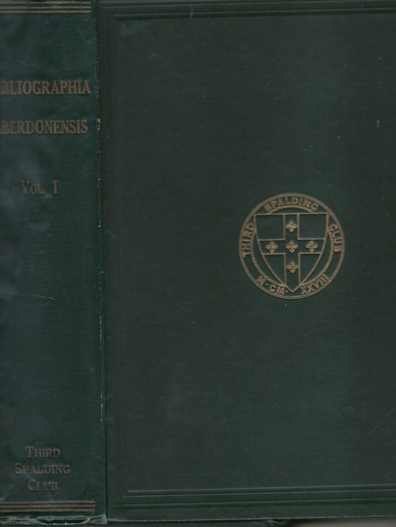 Bibliographia Aberdonensis (Aberdeen, Banff, Kincardine)1472 - 1700 (Two Volumes)