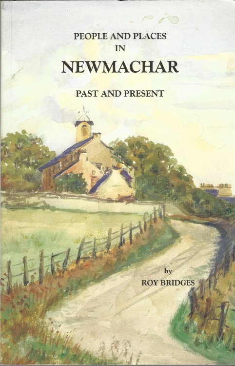 People and Places in Newmachar, Past and Present.