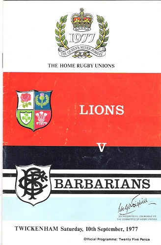 The Home Rugby Unions Lions v Barbarians: The Queen's Silver Jubilee Programme.