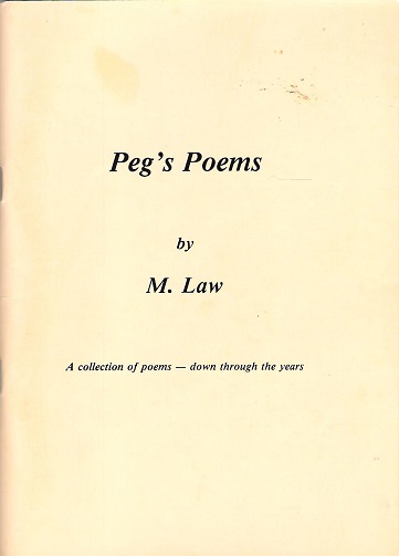 Peg's Poems: A Collection of Poems- Down Through the Years.