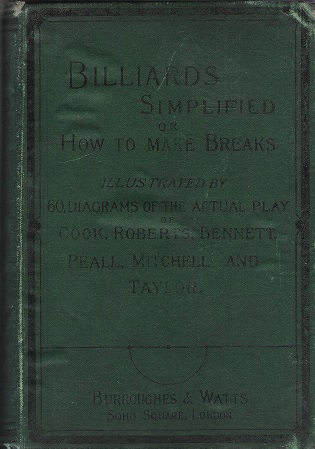 Billiards Simplified: Or How to Make Breaks.