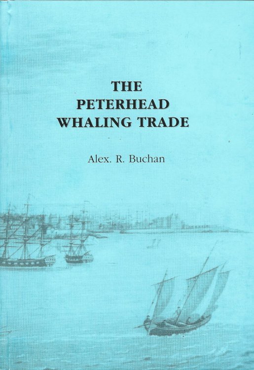 The Peterhead Whaling Trade.