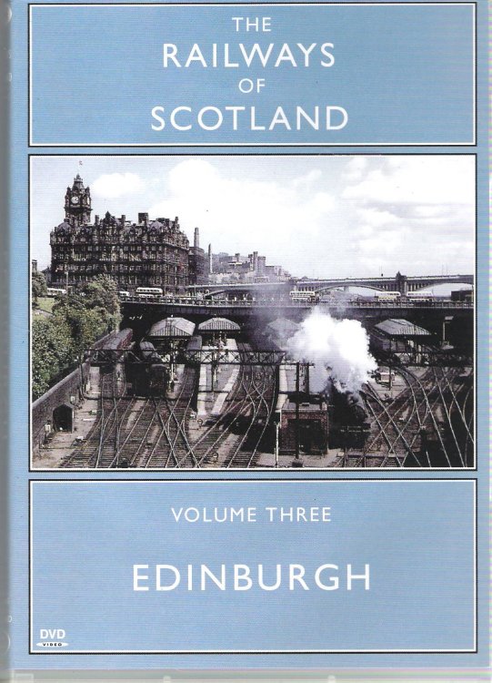 The Railways of Scotland Volume 3: Edinburgh.