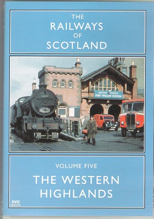 The Railways of Scotland Volume 5: The Western Highlands.