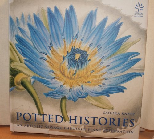 Potted Histories: An Artistic Voyage Through Plant Exploration.