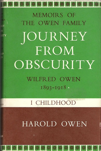 Journey From Obscurity: Wilfred Owen 1893-1918 - I Childhood.