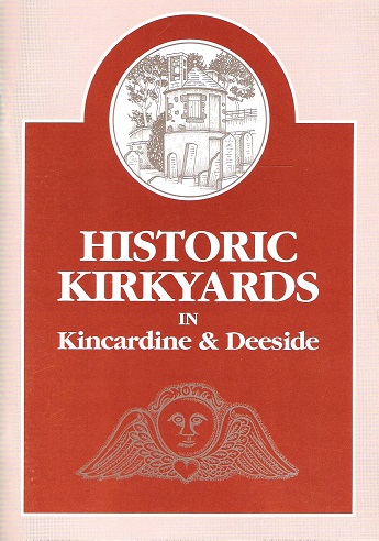 Historic Kirkyards in Kincardine & Deeside.