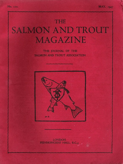 The Salmon and Trout Magazine: Number 120.