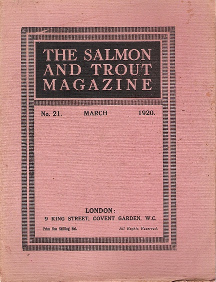 The Salmon and Trout Magazine: Number 21.