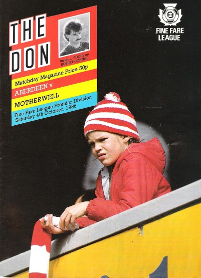 The Don Matchday Magazine. Aberdeen v. Motherwell, Fine Fare League Premier Division, Saturday 4th October 1986.