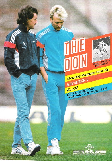 The Don. Matchday Magazine. Aberdeen v. Alloa. Skol Cup Round Two, Wed. 20th August 1986.