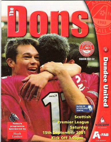 The Dons. Official matchday magazine. Scottish Premier League, Aberdeen v. Dundee, Saturday 15th September 2001.