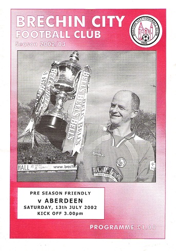 Brechin City Football Club Programme Pre-season Friendly v. Aberdeen Saturday 13th July 2002.