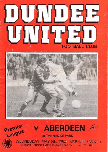 Dundee United F. C. Premier League v. Aberdeen at Tannadyce Park. Wednesday, 5 May 1982.