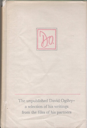 The Unpublished David Ogilvy.