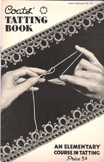 Coats' Tatting Book: An Elementary Course in Tatting.
