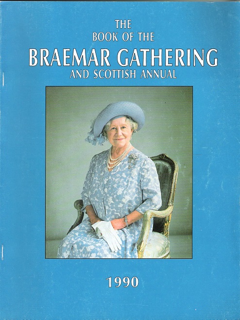 The Book of the Braemar Gathering and Scottish Annual, 1990.