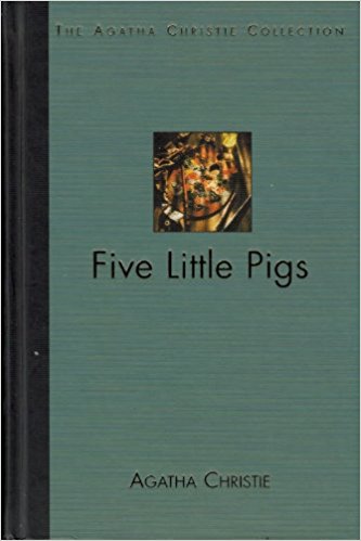 Five Little Pigs (The Agatha Christie Collection