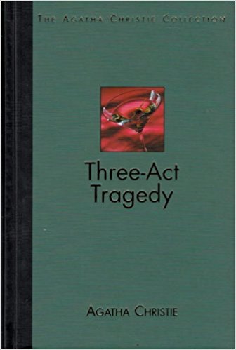 Three-Act Tragedy (The Agatha Christie Collection