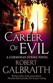 Career of Evil: Cormoran Strike Book 3
