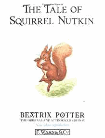 The Tale of Squirrel Nutkin (The Original Peter Rabbit Books)