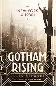Gotham Rising: New York in the 1930s