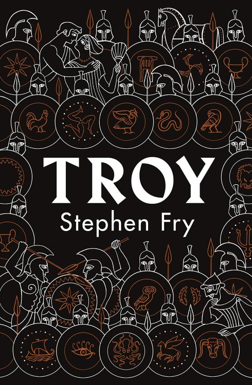 Troy: Our Greatest Story Retold (Stephen Fry's Greek Myths)